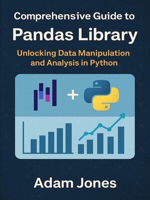 cover image of Comprehensive Guide to the Pandas Library